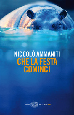 Che la festa cominci di Niccolò Ammaniti