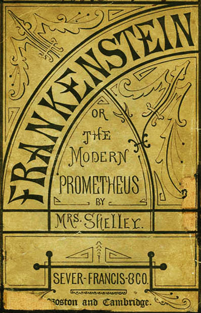 Frankenstein: ossia il moderno Prometeo