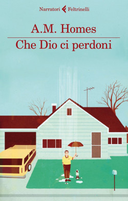 Che Dio ci perdoni di A. M. Homes