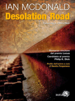 Desolation road di Ian McDonald romanzo fantascienza Ian McDonald premio Locus Zona 42