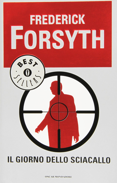 Il giorno dello sciacallo di Frederick Forsyth romanzo spionaggio Frederick Forsyth