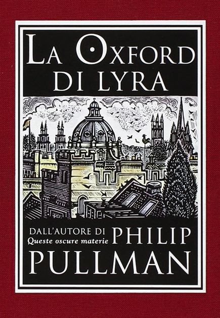 La Oxford di Lyra philip pullman edizione collezzionisti