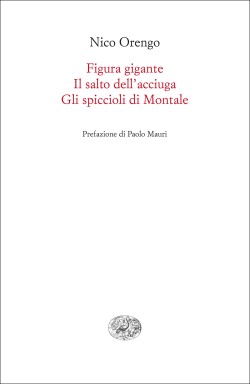 Figura gigante – Il salto dell’acciuga – Gli spiccioli di Montale: Requiem per un uliveto