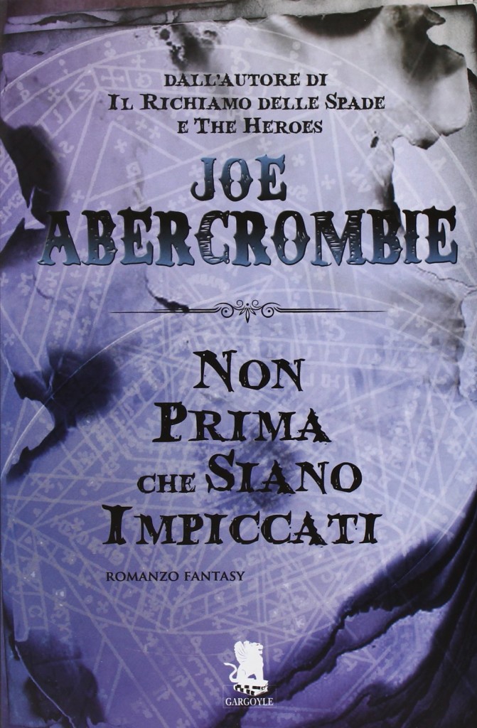 Libro non prima che siano impiccati romanzo fantasy di Joe Abercrombie