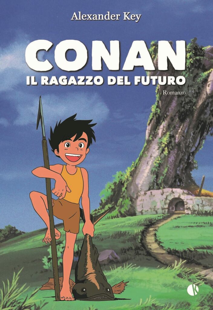 Conan il ragazzo del futuro di Alexander Key