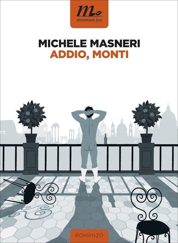 Addio, Monti di Michele Masneri