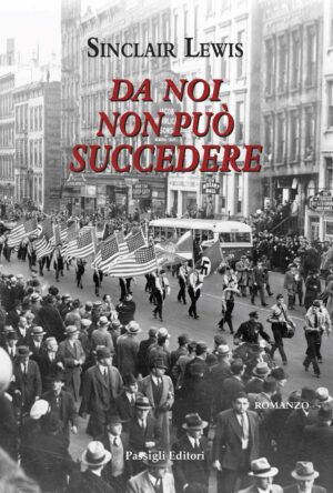 Romanzo distopico Da noi non può succedere di Sinclair Lewis