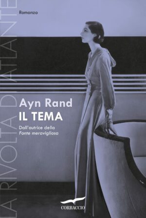 Raccolta di romanzi distopici Il Tema. La rivolta di Atlante di Ayn Rand