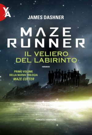 Percorso di lettura il genere distopico rassegna di romanzi distopie young adult e per ragazzi Maze Runner di James Dashner - Maze Cutter volume 1 - il veliero del labirinto