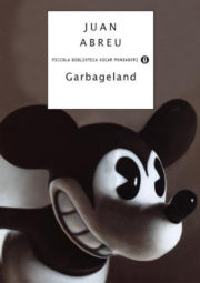 Percorso di lettura il genere distopico post apocalittico Garbageland di Juan Abreu rassegna di romanzi distopici post-apocalittici