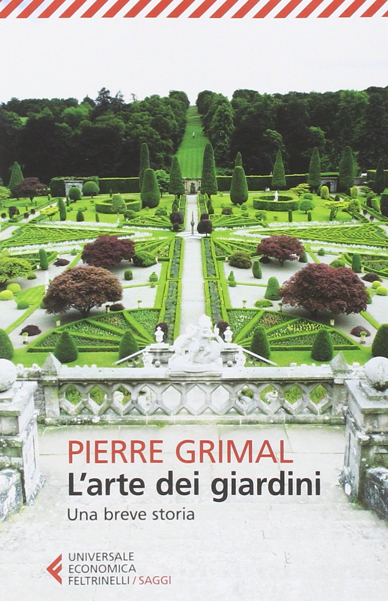 L’arte dei giardini. Una breve storia, Pierre Grimal