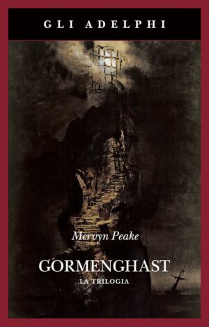 Saghe familiari fantasy Trilogia di Gormenghast di Mervyn Peake