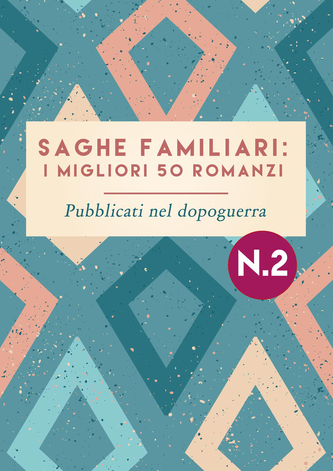 Saghe familiari: i migliori 50 romanzi • La saga familiare nel dopoguerra