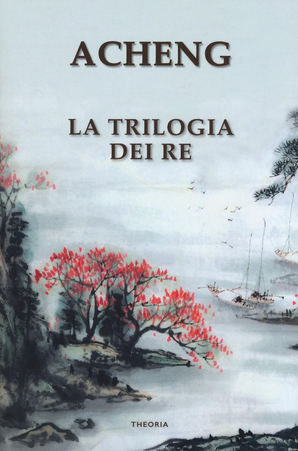 La trilogia dei re di Acheng Zhong